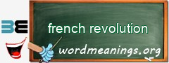 WordMeaning blackboard for french revolution